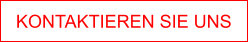 KONTAKTIEREN SIE UNS