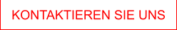 KONTAKTIEREN SIE UNS
